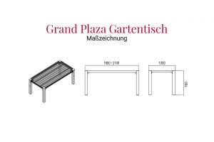 Grand Plaza Gartentisch Maßzeichnung
