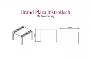Grand Plaza Bistrotisch Maßzeichnung